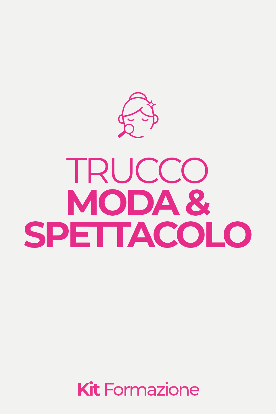 KIT ACADEMY - Corso Trucco Moda e Spettacolo 6 gg - - Gamax