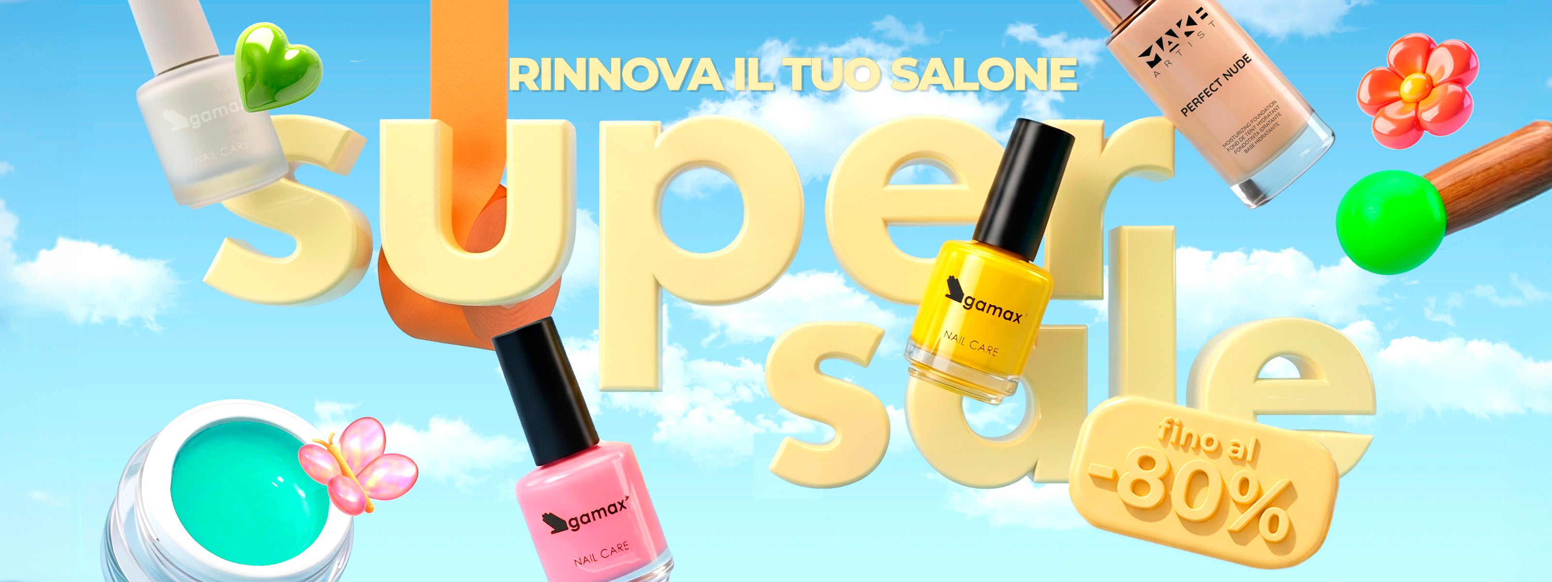 Grafica pubblicitaria orizzontale con lo slogan "RINNOVA IL TUO SALONE super sale" in lettere gialle tridimensionali, con uno sconto indicato "fino al -80%". La composizione include boccette di smalto Gamax giallo e rosa, un gel color acquamarina, un flacone di fondotinta e decorazioni pop a forma di cuore verde e farfalla, il tutto ambientato tra nuvole e cielo sereno