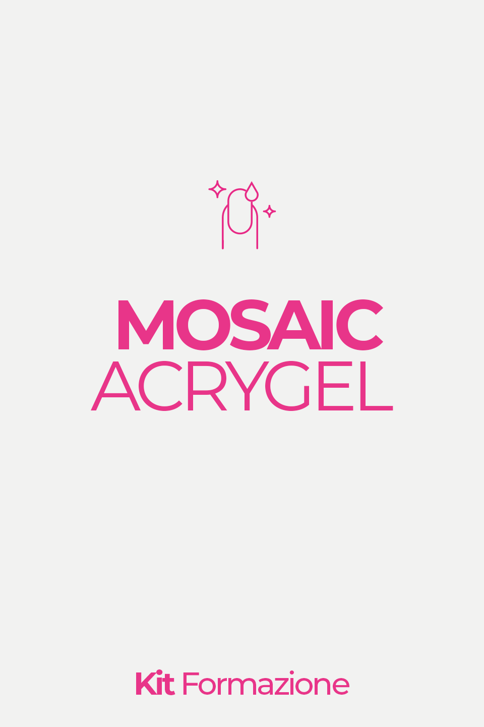KIT ACADEMY - Corso Mosaic Acrygel  2 GG